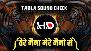 Download lagu Tere Naina Mere Naino Se | Tabla Sound Check | Complete Sound Check mp3 Download lagu Tere Naina Mere Naino Se | Tabla Sound Check | Complete Sound Check mp3
