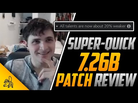 7.26b Has Arrived, All Talents Are "20% Weaker", They Literally Changed Every Number! | Patch Review