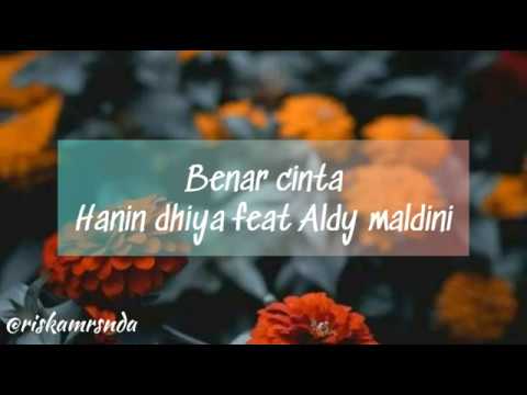 BENAR CINTA - HANIN DHIYA FEAT ALVARO MALDINI SIREGAR || LYRIC OFFICIAL VIDEO