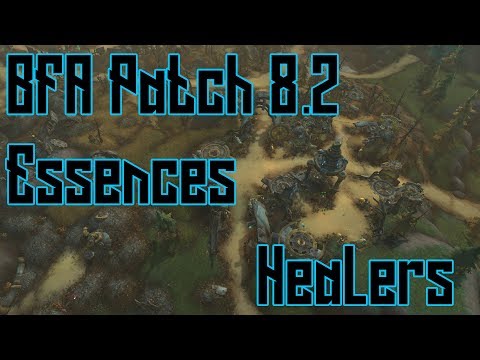 BFA 8.2 Quick Essence Guide: Healers
