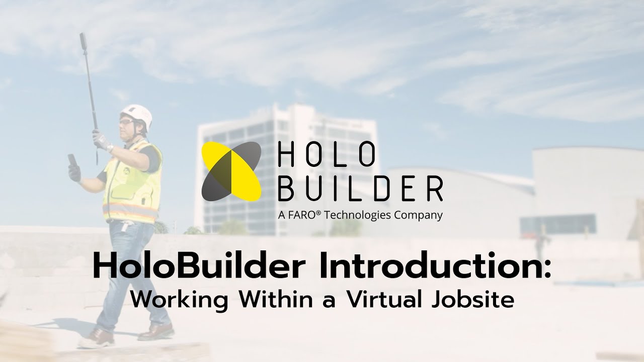 HoloBuilder Introduction: Working Within a Virtual Jobsite