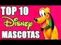 Top 10 Mascotas De Disney