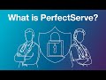 What is PerfectServe?