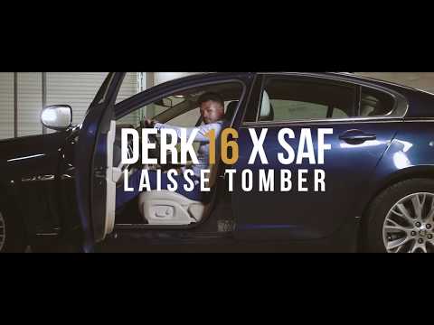 Derk16 - Laisse Tomber Feat Saf / Clip Officiel