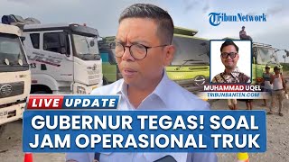 Jam Operasional Truk Tambang Banten Resmi Berlaku, Gubernur Tekankan Penegakan Hukum