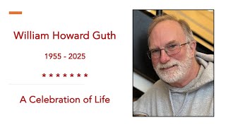 William Howard Guth (1955-2025)
