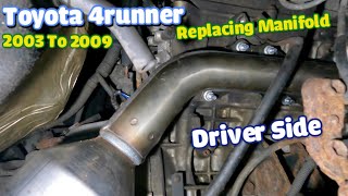 Replacing Broken passenger side Exhaust manifold on Toyota 4Runner 2003 to 2009