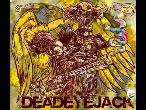 Deadeyejack - Yeah Yeah Yeah