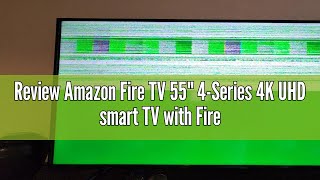Review Amazon Fire TV 55 4-Series 4K UHD smart TV with Fire TV Alexa Voice Remote, stream live TV w