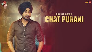 Ranjit Bawa: CHAT PURANI(Lyric Video Song)  Dhiman