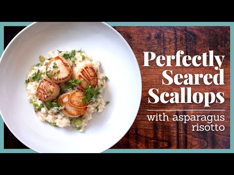 The Secret to Perfectly Seared Scallops and an Asparagus Risotto