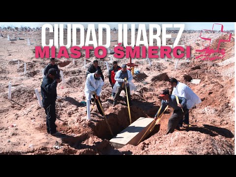 Mroczne miasto Ciudad Juarez: Dlaczego kobiety nadal tu znikają?
