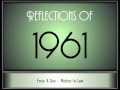 Reflections Of 1961 - Part 1 [65 Songs] 