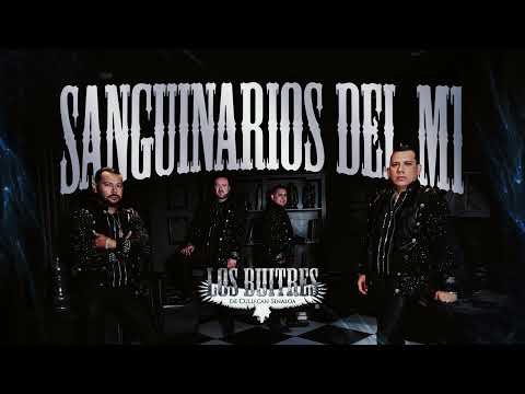 Los Buitres De Culiacán Sinaloa - Sanguinarios Del M1 (Video Lyric)
