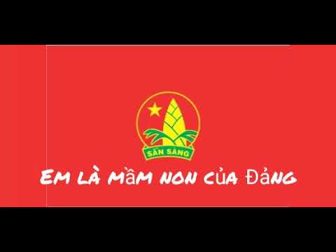 EM LÀ MẦM NON CỦA ĐẢNG