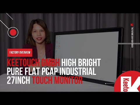 Factory overview: Keetouch GmbH Industrial High Bright Pure Flat 27inch touch monitor