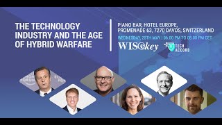 WISEKEY DAVOS 2022-THE TECHNOLOGY INDUSTRY AND THE AGE OF HYBRID WARFARE