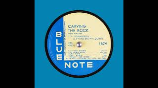 Carving the Rock   Lou Donaldson   Clifford Brown Quintet