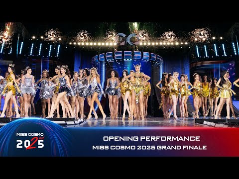 OPENING PERFORMANCE | MISS COSMO 2025 GRAND FINALE