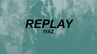 Download lagu Iyaz Replay shawty s like a melody tiktok....mp3