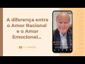 The Difference Between Rational Love And Emotional Love Morning Meditation 7 24 25