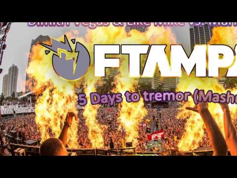 Dimitri Vegas, Martin Garrix, Ftampa - 5 Days to Tremor (Jenix Mash-up)