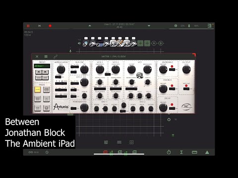 Between (with Arturia iSEM, Mellowsound, Synthscaper LE, apeMatrix, Ruismaker) - The Ambient iPad