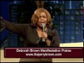 Deborah Brown Live Manifestation Praise