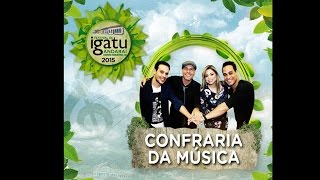 Confraria da Música confirma participação na edição 2015 do Festival de Igatu