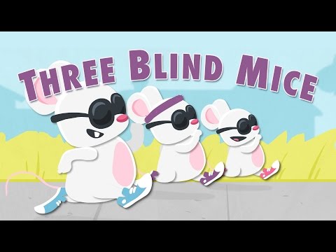 Three Blind Mice (Song for Children)