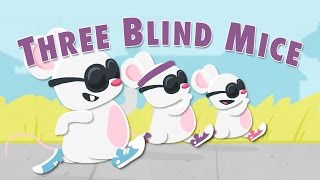 Three Blind Mice (Song for Children)