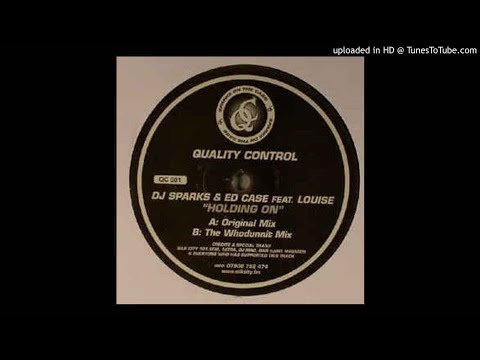 DJ Sparks & Ed Case feat. Louise - Holding On *UKG / 4x4 / Niche*
