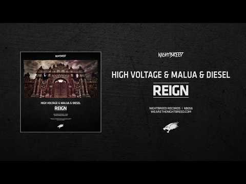 High Voltage & Malua & Diesel - Reign