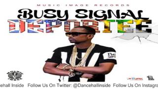 Busy Signal - Deportee (Raw) - January 2016