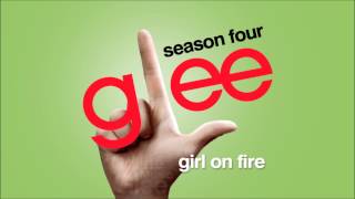 Girl On Fire - Glee [HD Full Studio]