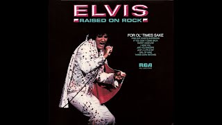 NEW EDIT * Elvis Presley -2022-Raised On Rock, EXTENDED, CD 1 &amp; CD 2 ,44 SONGS, REMASTERED,HQ SOUND.