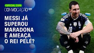 Vídeo: MESSI JÁ SUPEROU MARADONA? Debate envolvendo Pelé esquenta antes da final | Convocação CNN