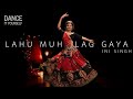 Lahu Munh Lag Gaya Ini Singh Dance Choreography Dance It Yourself Navratri Special RamLeela