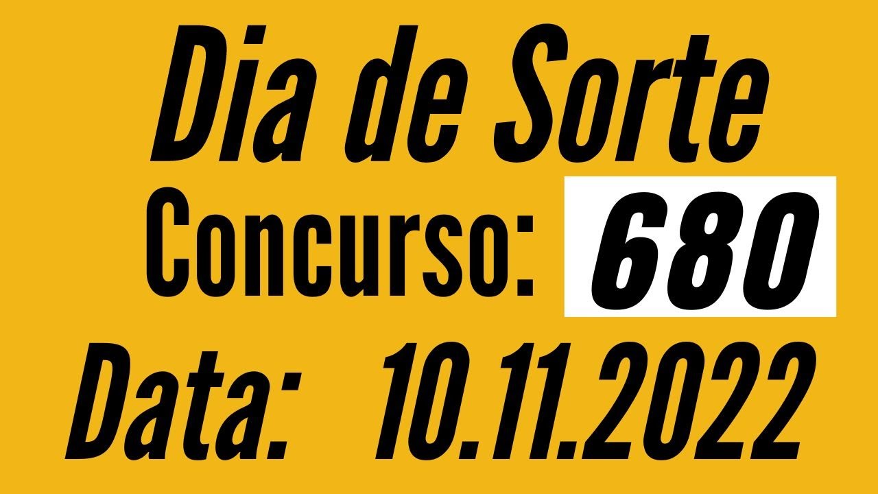 Resultado Dia de Sorte 680
