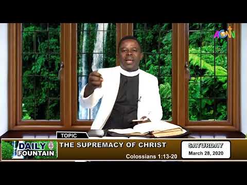 DAILY FOUNTAIN DEVOTIONAL FOR MARCH 28 2020 - THE REV'D CANON EMEKA AKALAZU