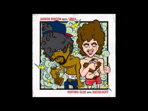 Huffing Glue with Hasslehoff - Jarren Benton FULL ALBUM