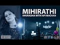 Mihirathi Wasantha Kale Cover Anuradha Perera With Api Machan Apimachan