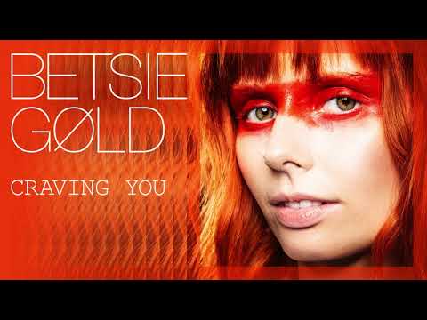 BETSIE GØLD - Craving You (Audio)