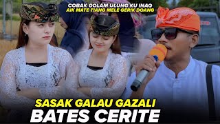 Download lagu LAGU SASAK BATES CERITE COBAK GOLAM ULUNG | INAQ AIK MATE TIANG MELE GERIK GAZALI ALBA 05 mp3
