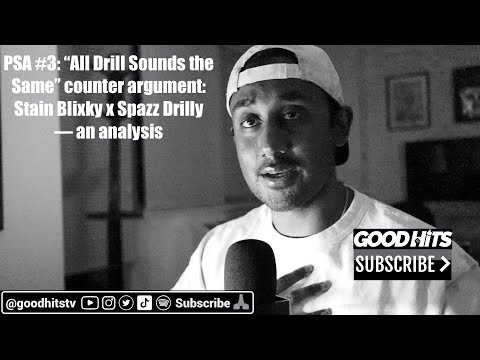 "All drill sounds the same" counterargument: Stain Blixky x Spazz Drilly | GoodhitsTV PSA #3