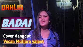 Download lagu Badai (Yunita Ababil ) Cover Mutiara Valent - DAHLIA mp3