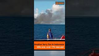 Indonesia ferry fire: one dead, over 170 rescued