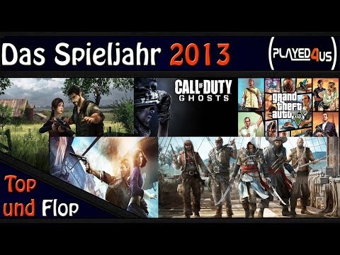 Unsere Top- und Flopspiele 2013! | Played4usDE