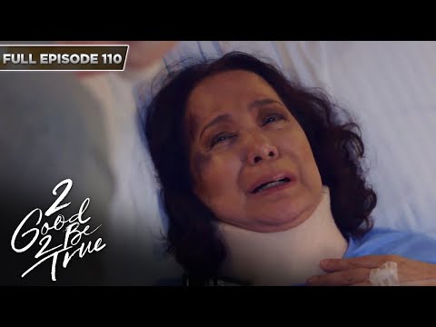 [ENG SUBS] Full Episode 110 2 Good 2 Be True Kathryn Bernardo, Daniel Padilla