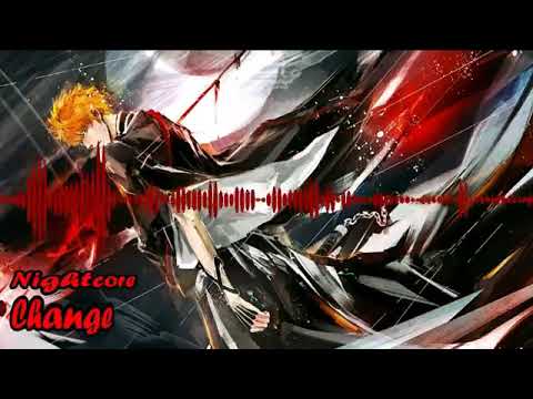 Nightcore- Change (de Miwa) N°168
